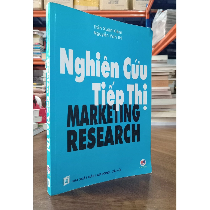 Nghiên cứu tiếp thị - Trần Xuân Kiêm & Nguyễn Văn Thi 121374