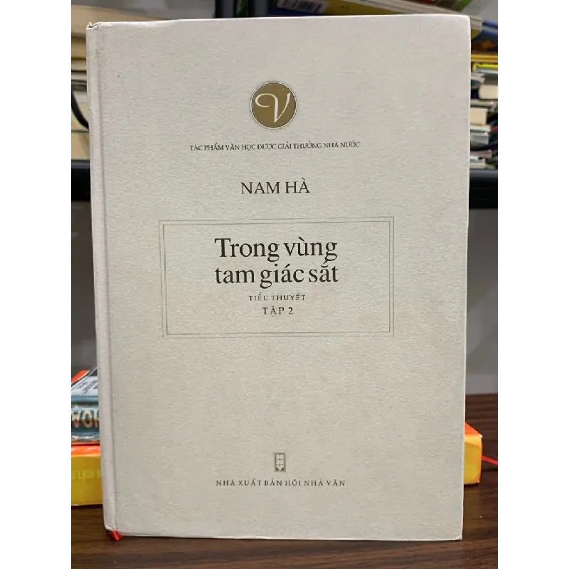 Trong vùng tam giác sắt – Tập 2 – Nam Hà 592455