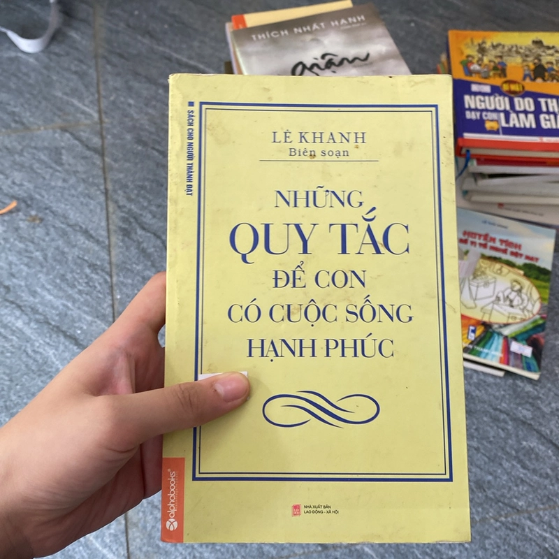 Những quy tắc để con có cuộc sống hạnh phúc -lê khanh biên soạn 529083