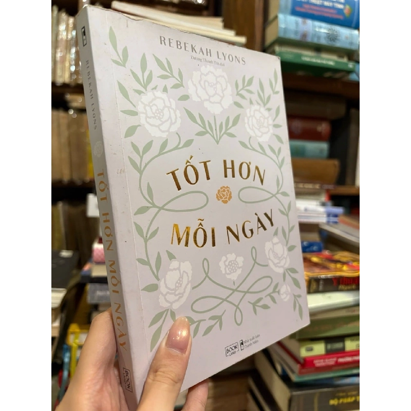 Tốt Hơn Mỗi Ngày - Rebekah Lyons 119629