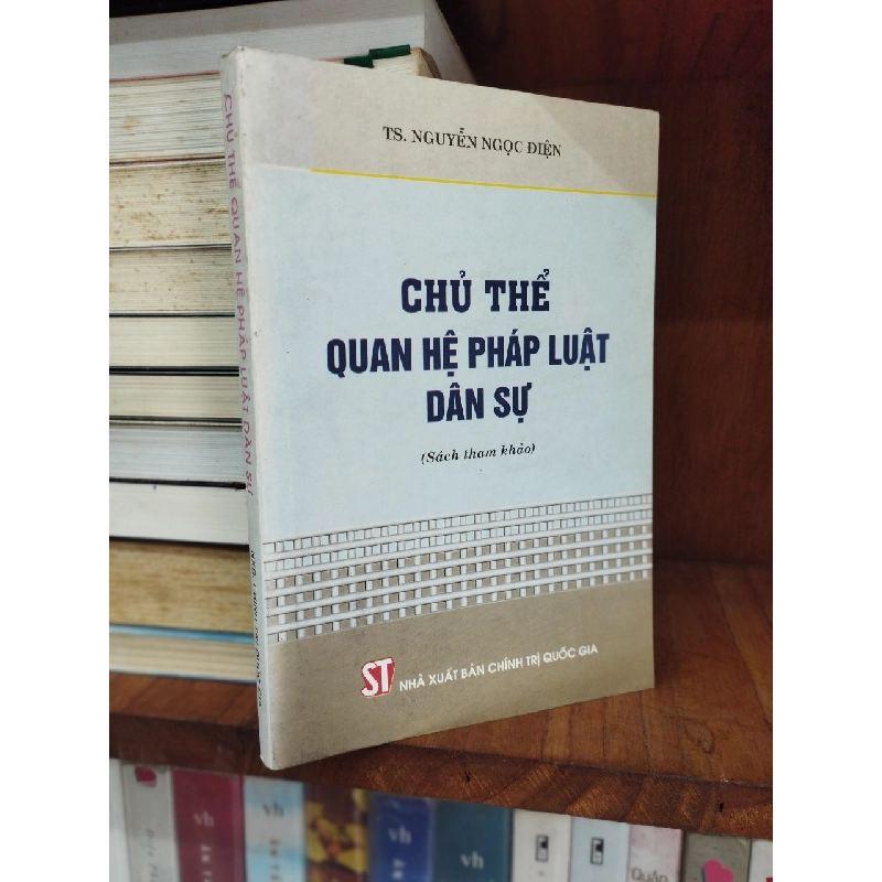 Chủ Thể Quan Hệ Pháp Luật Dân Sự - TS.Nguyễn Ngọc Điện 121167