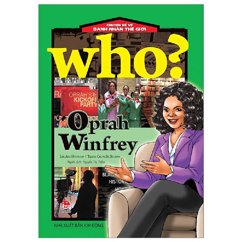 Who? Chuyện Kể Về Danh Nhân Thế Giới - Oprah Winfrey - ChungBe Studios, Ahn Hyungmo 144239