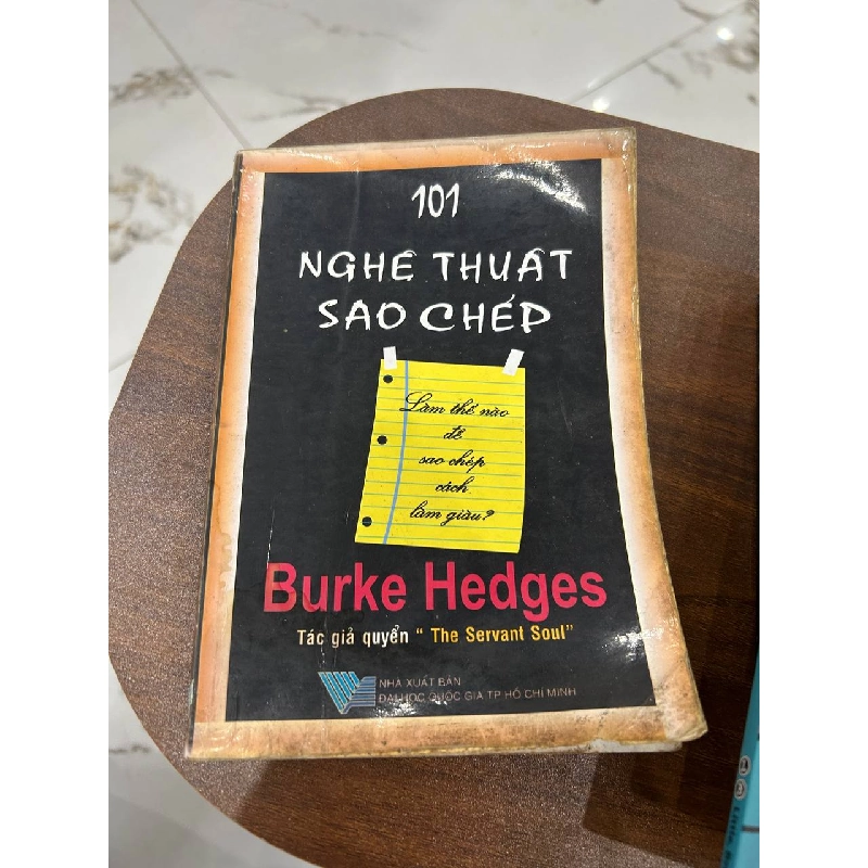 101 Nghệ Thuật Sao Chép: Làm thế nào để sao chép cách làm giàu? - Burke Hedges 932903