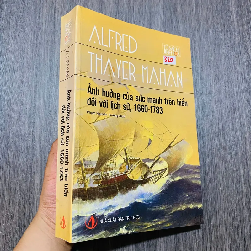 Ảnh Hưởng Của Sức Mạnh Trên Biển Đối Với Lịch Sử, 1660 - 1783#HATRA 592644