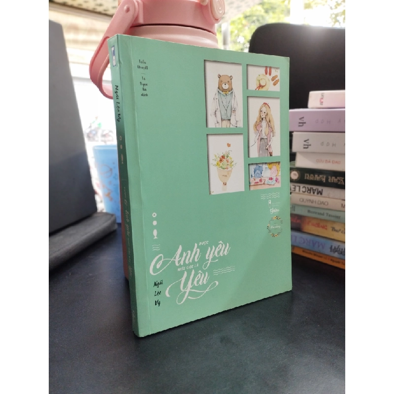 Được anh yêu mới gọi là yêu - Ngải Lộc Vy 357560