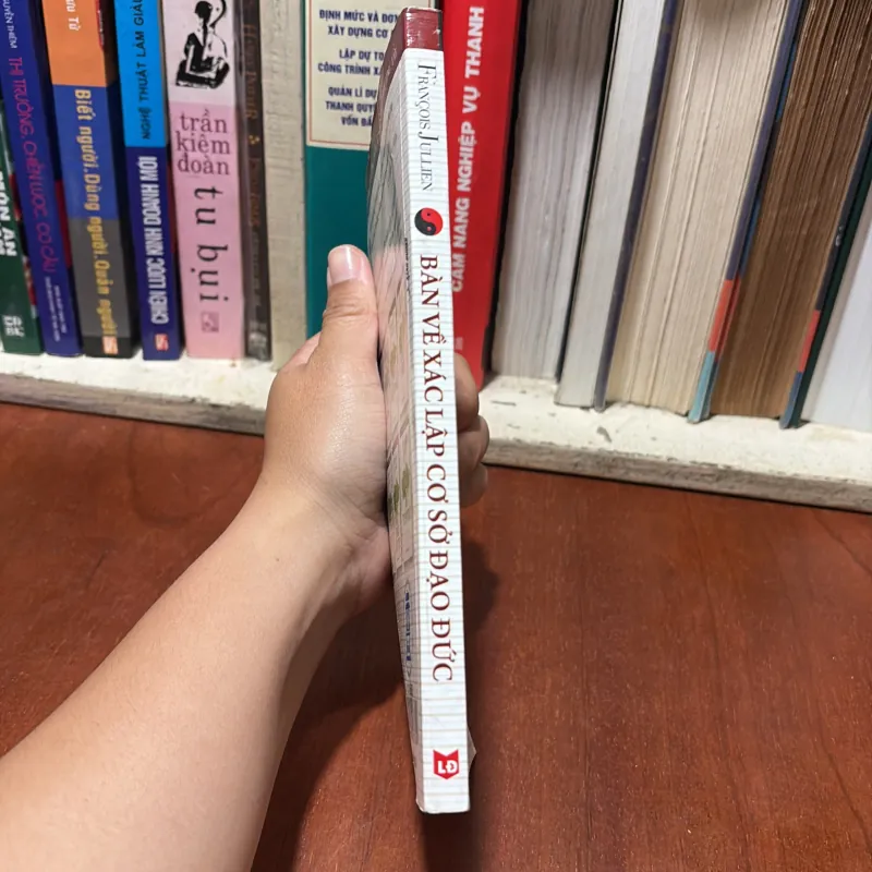 II Triết Học: Bàn Về Xác Lập Cơ Sở Đạo Đức - FRANCOIS JULLIEN - 2013 778700