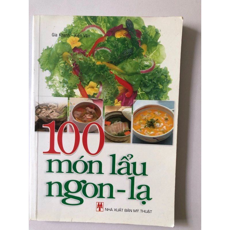 100 MÓN LẪU NGON - LẠ -  127 TRANG, NXB, 2011 291901