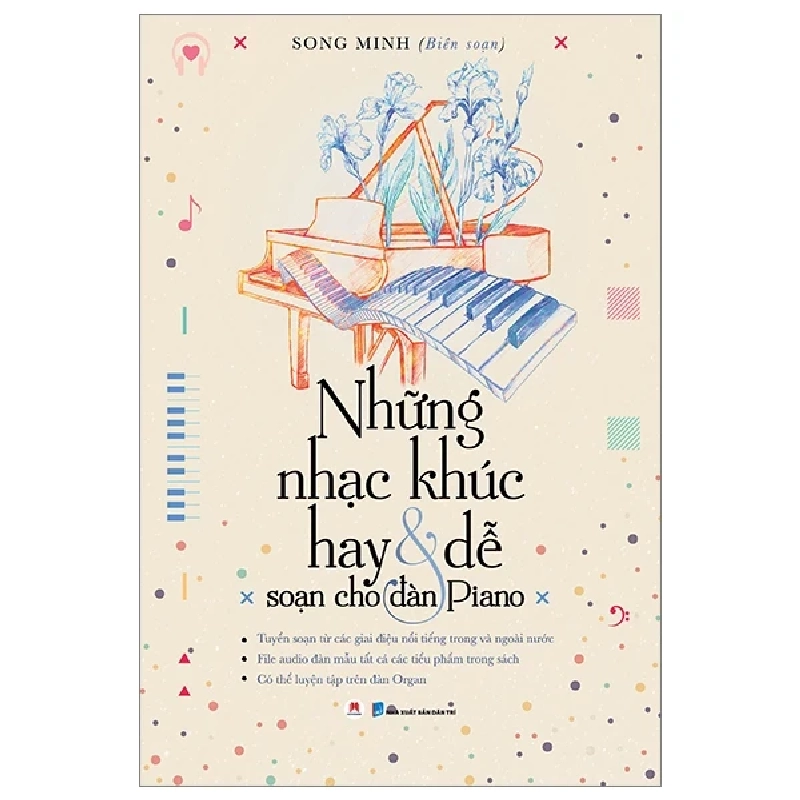 Những Nhạc Khúc Hay & Dễ Soạn Cho Piano - Song Minh 287717