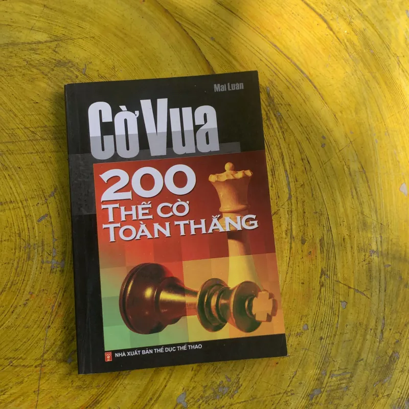 CỜ VUA 200 THẾ CỜ TOÀN THẮNG- MAI LUÂN 790839
