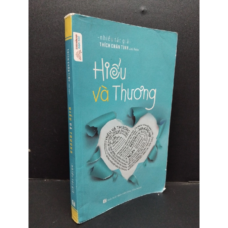 Hiểu và thương Thích Chân Tính mới 60% ố vàng gấp bìa có viết và dấu mộc 2018 HCM.ASB0609 342061