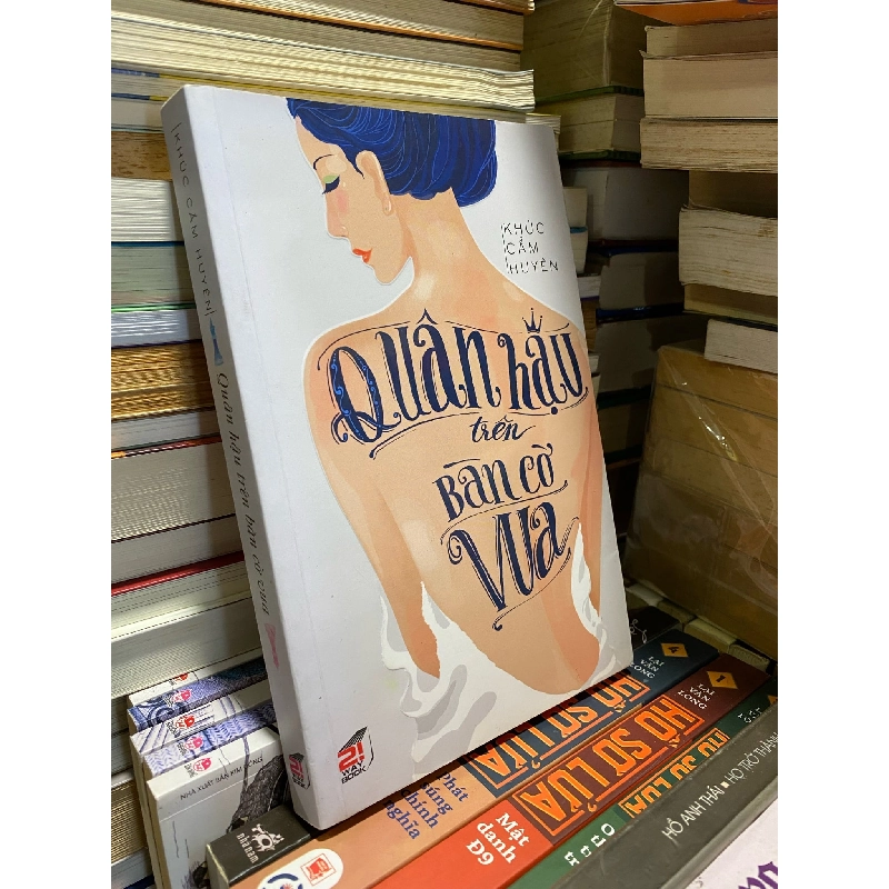 Quân Hậu trên Bàn Cờ Vua - Khúc Cẩm Huyên 271540