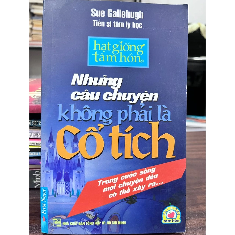 Những Câu Chuyện Không Phải Là Cổ Tích - Sue Gallehugh 933730