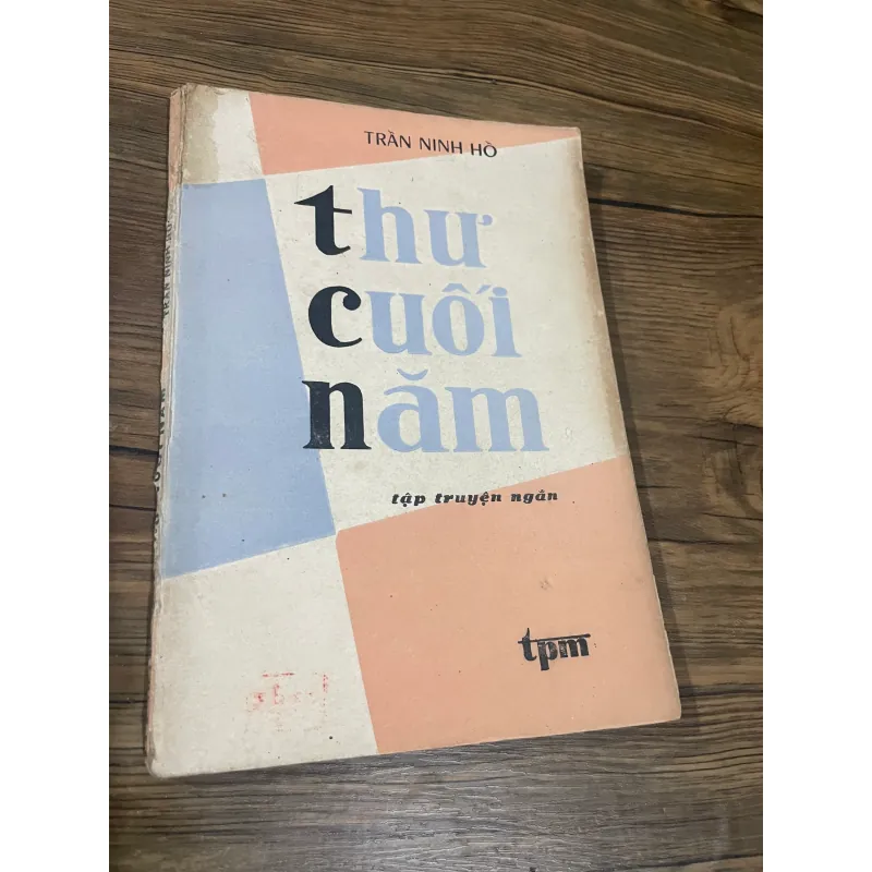TRẦN NINH HỒ - THƯ CUỐI NĂM - TẬP TRUYỆN NGẮN 576017