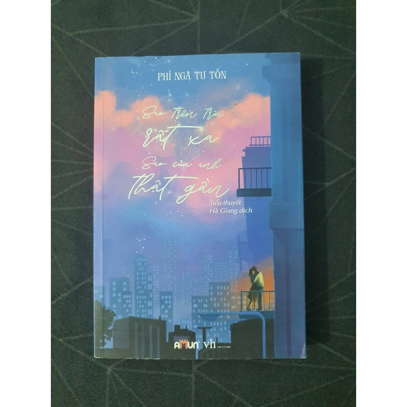 "Sao trên trời rất xa, sao của anh thật gần" - Phỉ Ngã Tư Tồn 475600