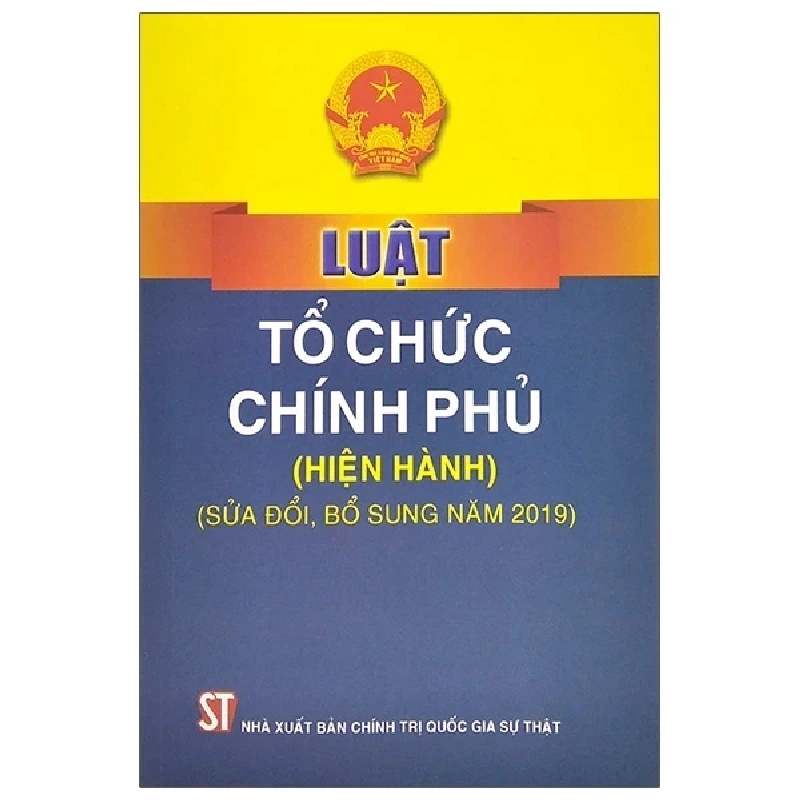 Luật Tổ Chức Chính Phủ (Hiện Hành) (Sửa Đổi, Bổ Sung Năm 2019) - Quốc Hội 282348