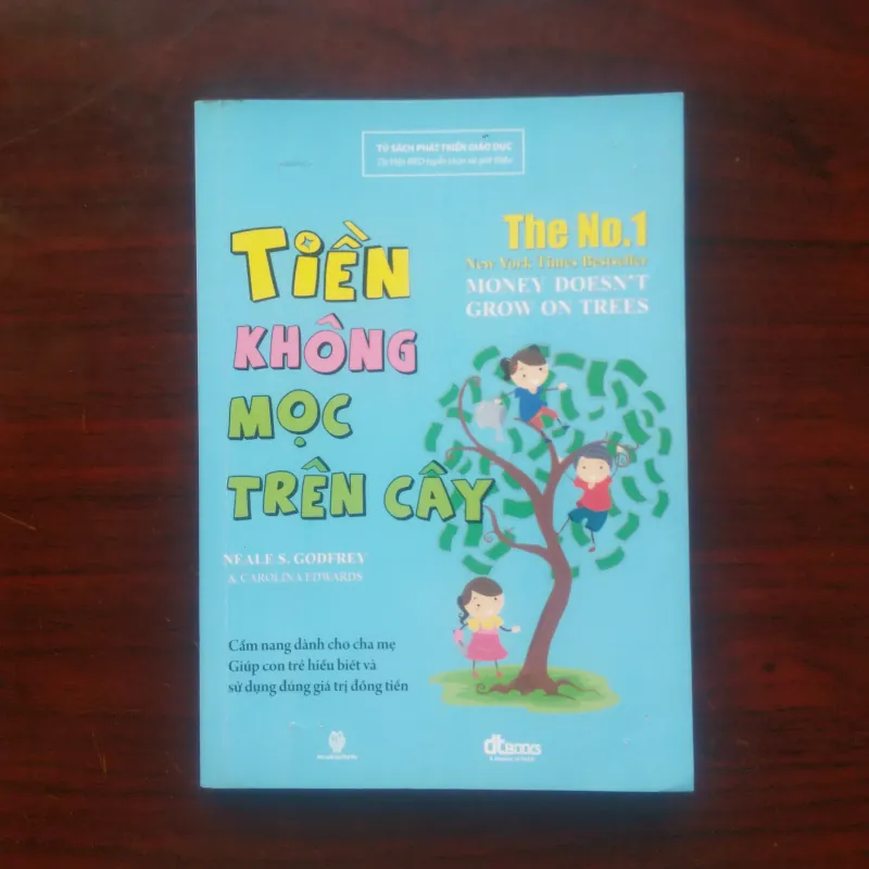Tiền Không Mọc Trên Cây - Neale S. Godfrey & Carolina Edwards [Sách Nuôi Dạy Con] 1020267