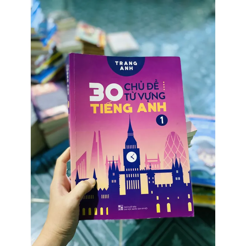 30 Chủ Đề Từ Vựng Tiếng Anh (Tập 1) 752275