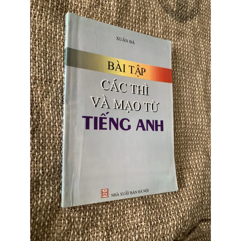 Bài tập các thì và mạo từ tiếng Anh, Xuân Bá 1021226