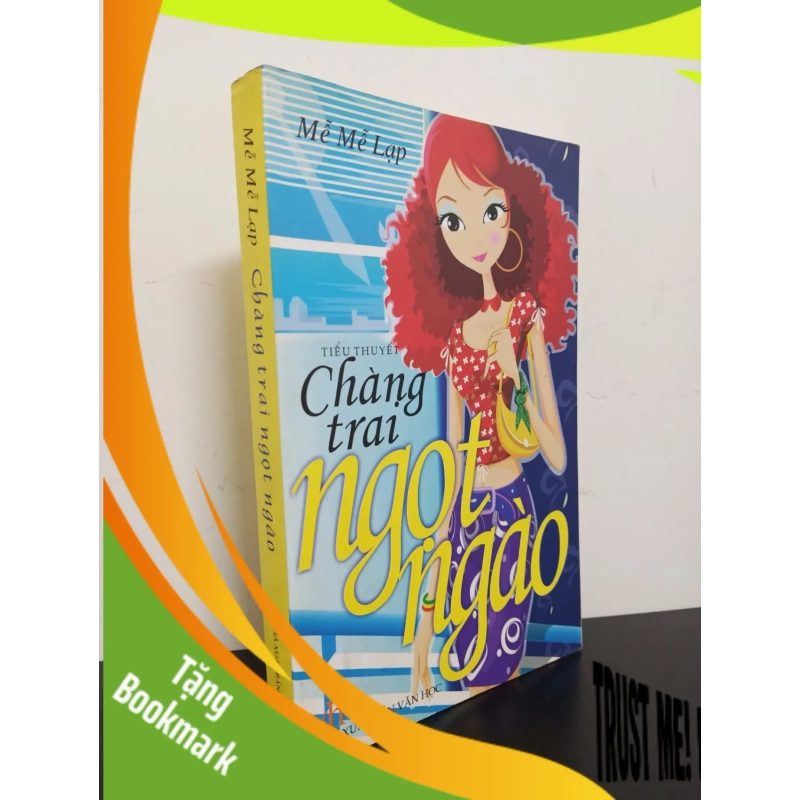 (TẶNG BOOKMARK) Chàng Trai Ngọt Ngào (2010) - Mễ Mễ Lạp Mới 90% RBK.ASB2902 940947