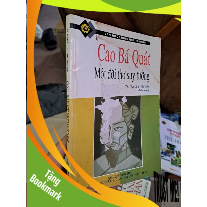 (TẶNG BOOKMARK) Cao Bá Quát - Một đời thơ suy tưởng - Nguyễn Hữu Sơn VĂN HỌC RBK1008 940710