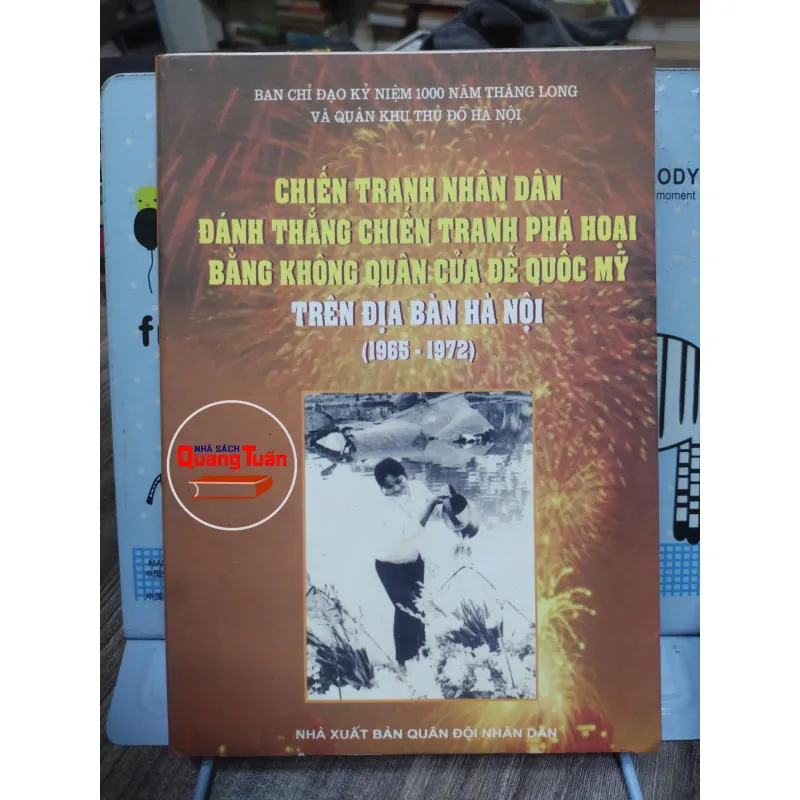 Sách: Chiến tranh nhân dân đánh thắng chiến tranh phá hoại bằng KQ của ĐQ Mỹ (A2) 610014