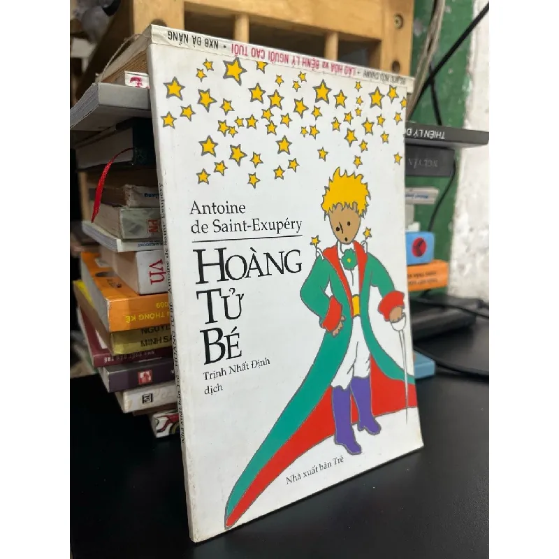 Hoàng tử bé - Antoine de Saint-Exupery (Trịnh Nhất Định dịch) 626594