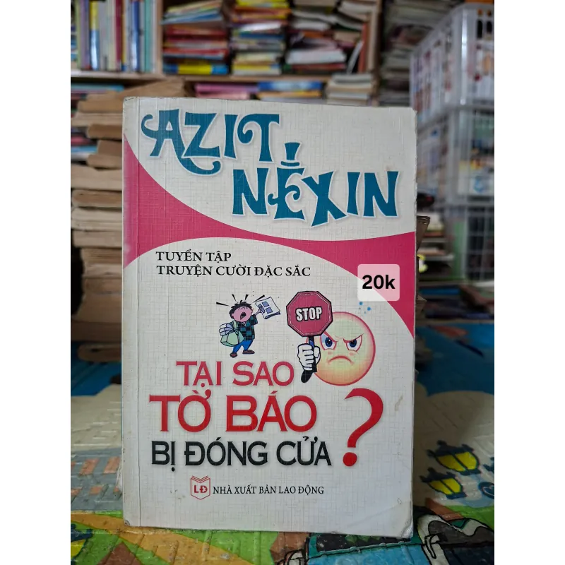 Tại Sao Tờ Báo Bị Đóng Cửa? - Azit Nêxin 1046078