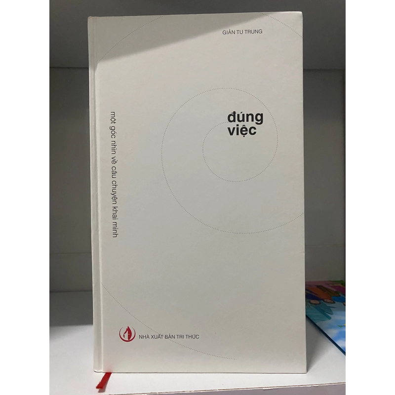 Đúng việc (bìa cứng) - Giản Tư Trung 501239