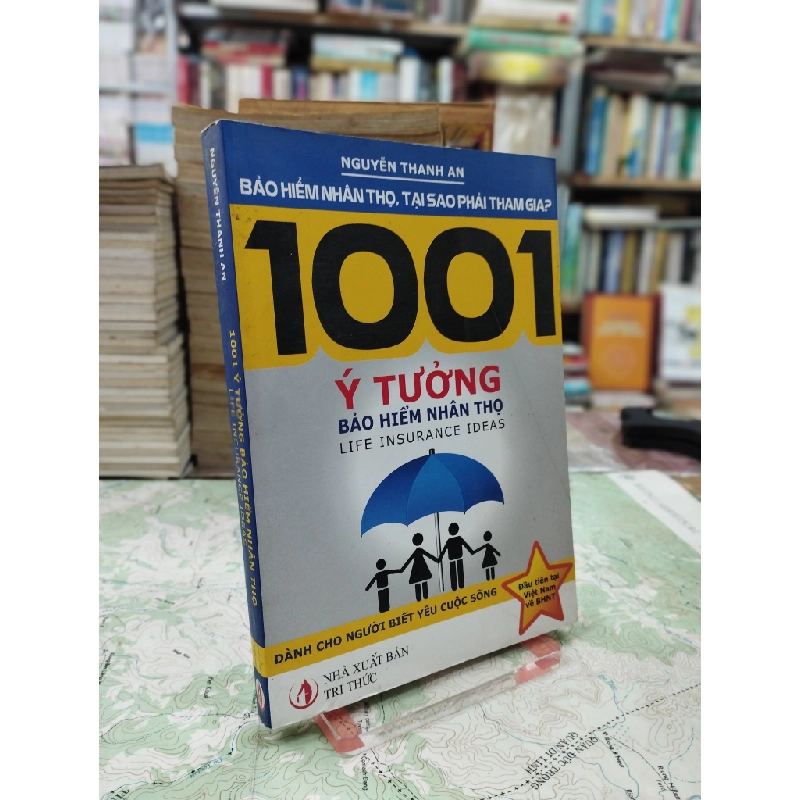 1001 ý tưởng bảo hiểm nhân thọ - Nguyễn Thanh An 125924