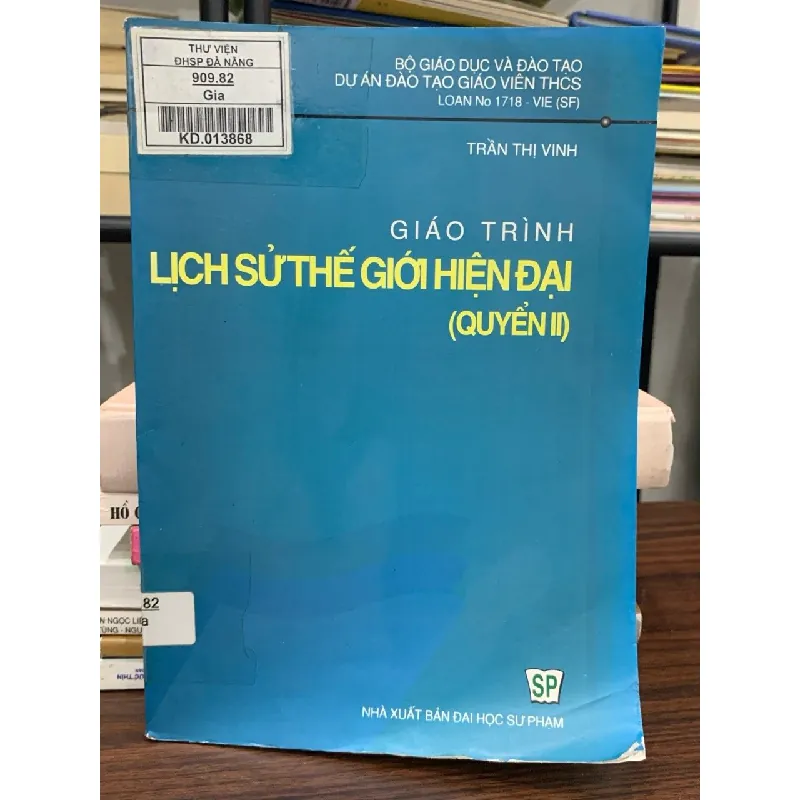 Giáo trình Lịch sử thế giới hiện đại (Quyển II) – Trần Thị Vinh 589545