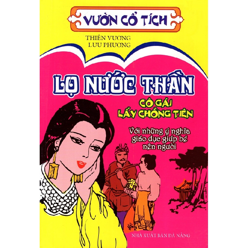 Vườn Cổ Tích - Lọ Nước Thần - Cô Gái Lấy Chồng Tiên 275877