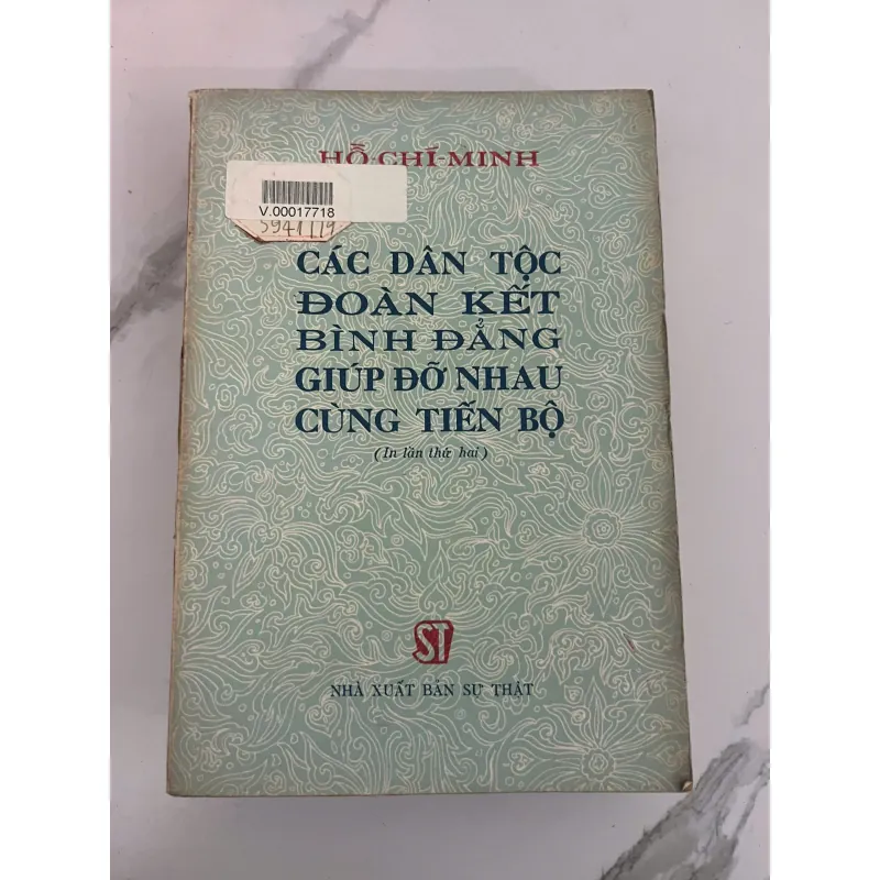 Các Dân Tộc Đoàn Kết, Bình Đẳng, Giúp Đỡ Nhau Cùng Tiến Bộ - Hồ Chí Minh 926537