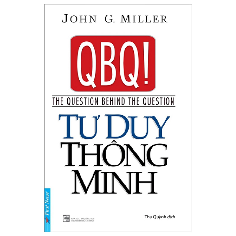 Tư Duy Thông Minh - John G. Miller (Mới 100%) Sách tư duy, kỹ năng sống, First News - SÁCH ĐẠI HỌC 492222