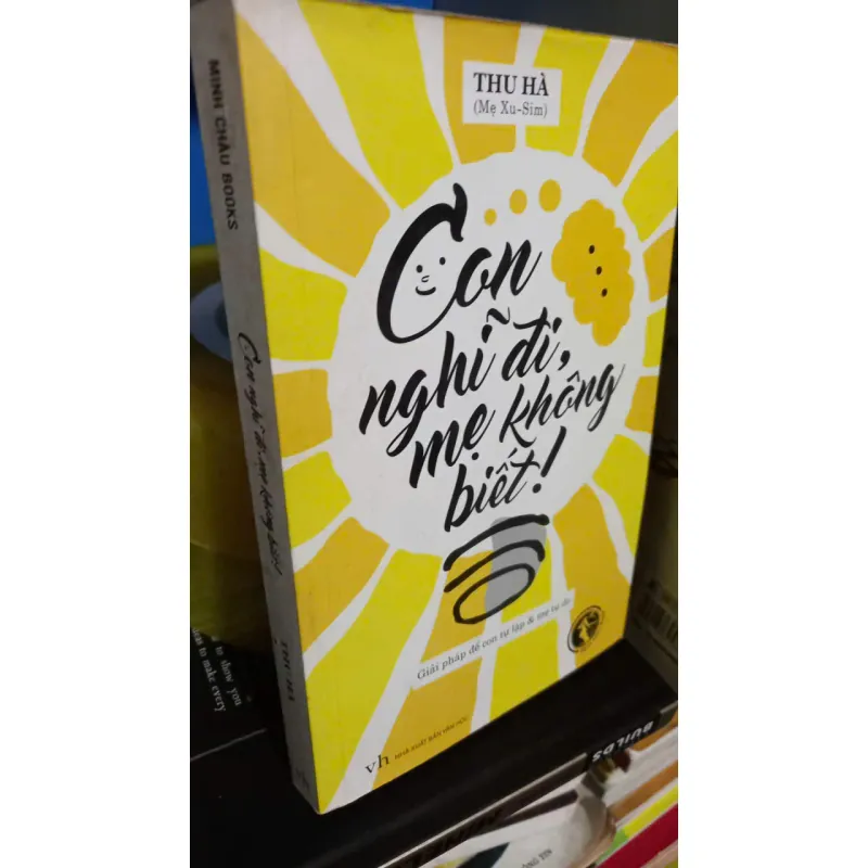 con nghĩ đi mẹ không biết 694673