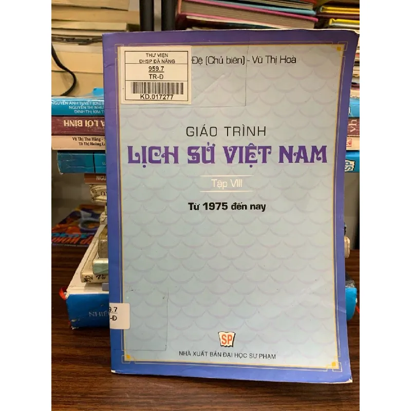 Giáo trình Lịch sử Việt Nam Tập VIII Từ 1975 đến nay – Trần Bá Đệ (chủ biên) 591527