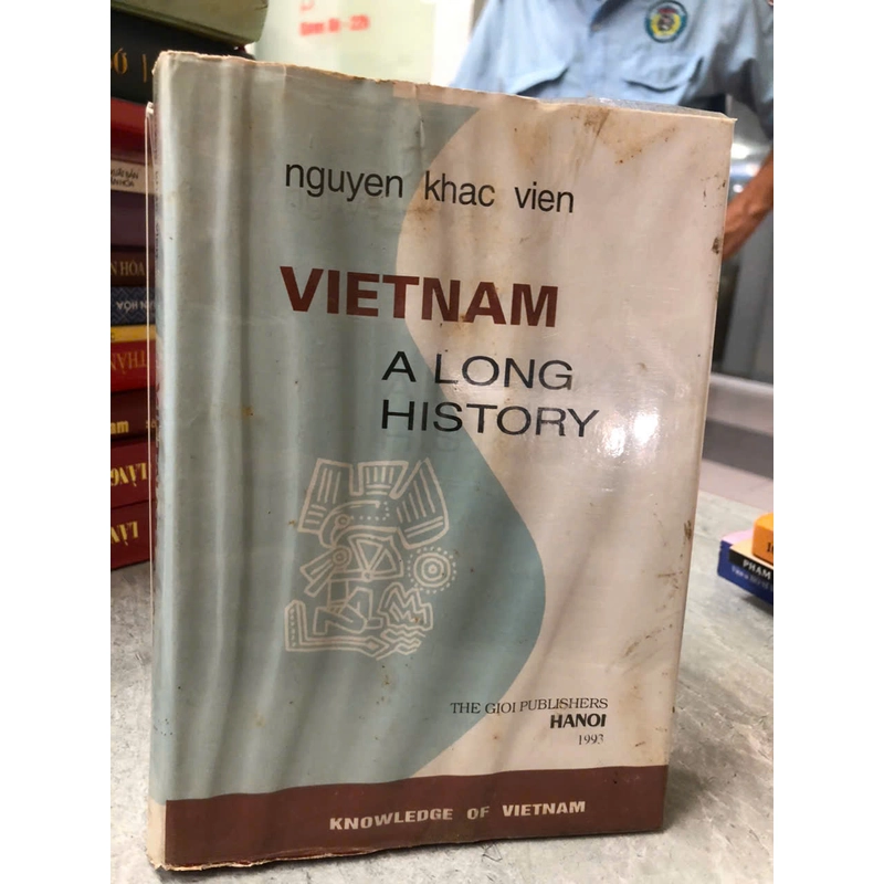 VIETNAM A LONG HISTORY - Nguyen Khac Vien 469281