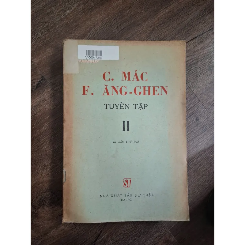 C. MÁC - F. ĂNG-GHEN TUYỂN TẬP (TẬP II) - C. MÁC (KARL MARX) - F. ĂNG-GHEN 726257