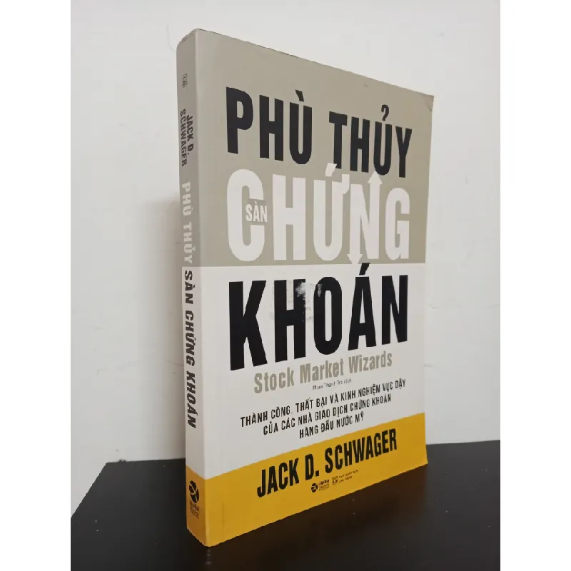 [Phiên Chợ Sách Cũ] Phù Thuỷ Sàn Chứng Khoán - Jack D. Schwager 0601 403445