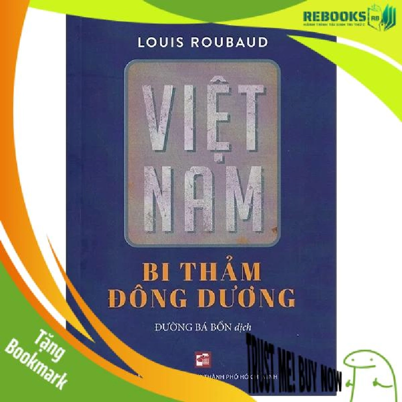 (TẶNG BOOKMARK) Việt Nam bi thảm Đông Dương - Louis Roubaud - 2021 956293