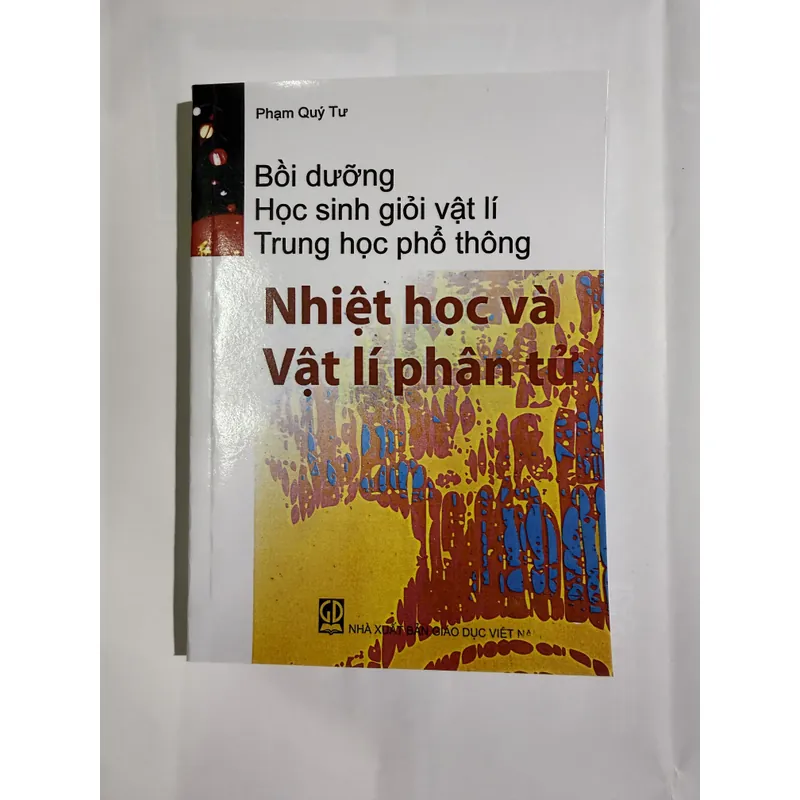 Bồi dưỡng học sinh giỏi vật lí trung học phổ thông Nhiệt học và Vật lí phân tử Phạm Quý Tư 708819