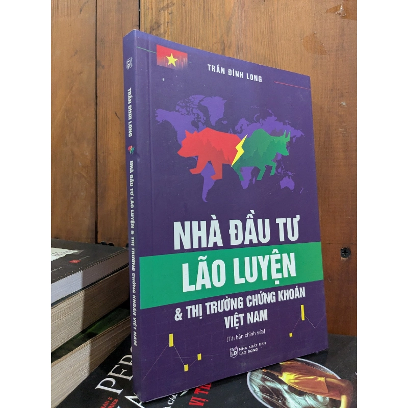 Nhà đầu tư lão luyện & thị trường chứng khoán Việt Nam - Trần Đình Long 798368