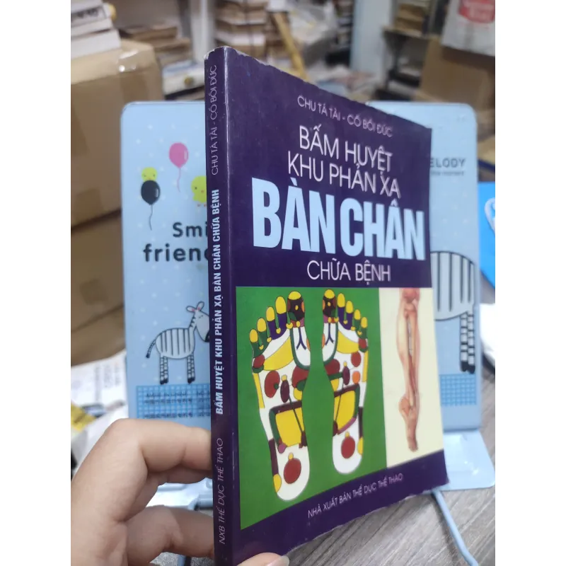 Sách: Bấm huyệt khu phản xạ bàn chân chữa bệnh - TG: Chu Tá Tài (A3) 723198