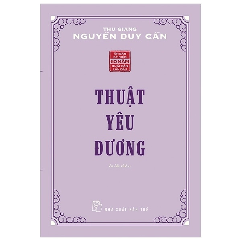 Thuật Yêu Đương - Thu Giang Nguyễn Duy Cần (Mới 100%) Sách tâm lý, NXB Trẻ - SÁCH ĐẠI HỌC 490278