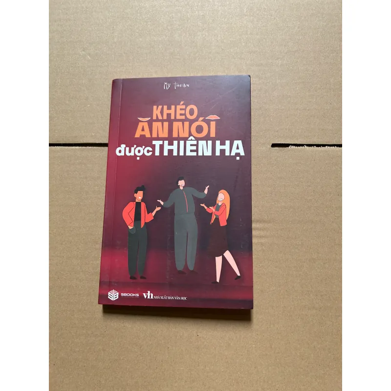 Khéo ăn nói được thiên hạ 800189