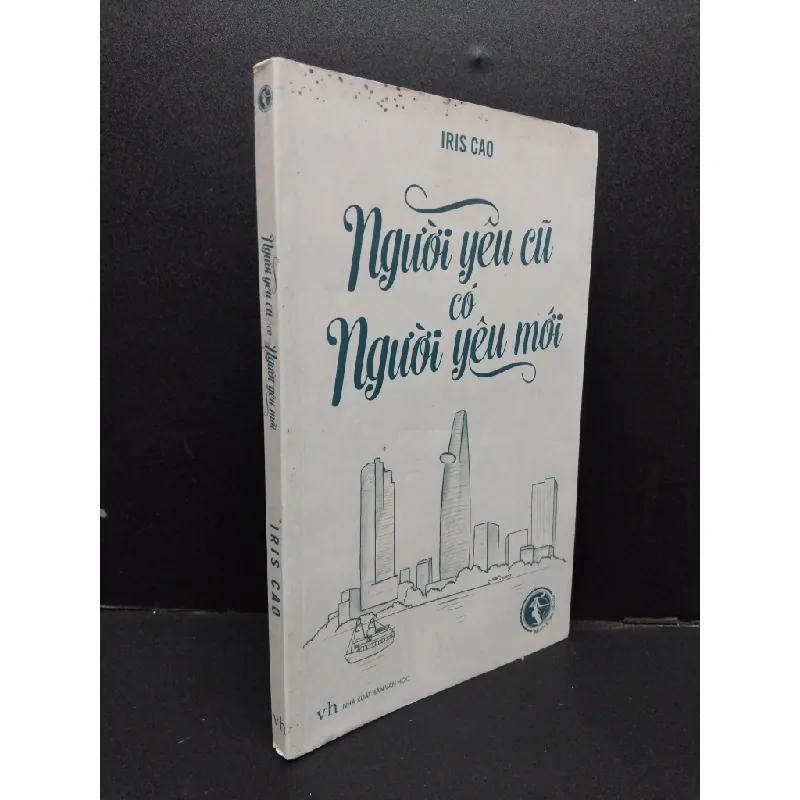 [Phiên Chợ Sách Cũ] Người Yêu Cũ Có Người Yêu Mới - Iris Cao 2701 402285