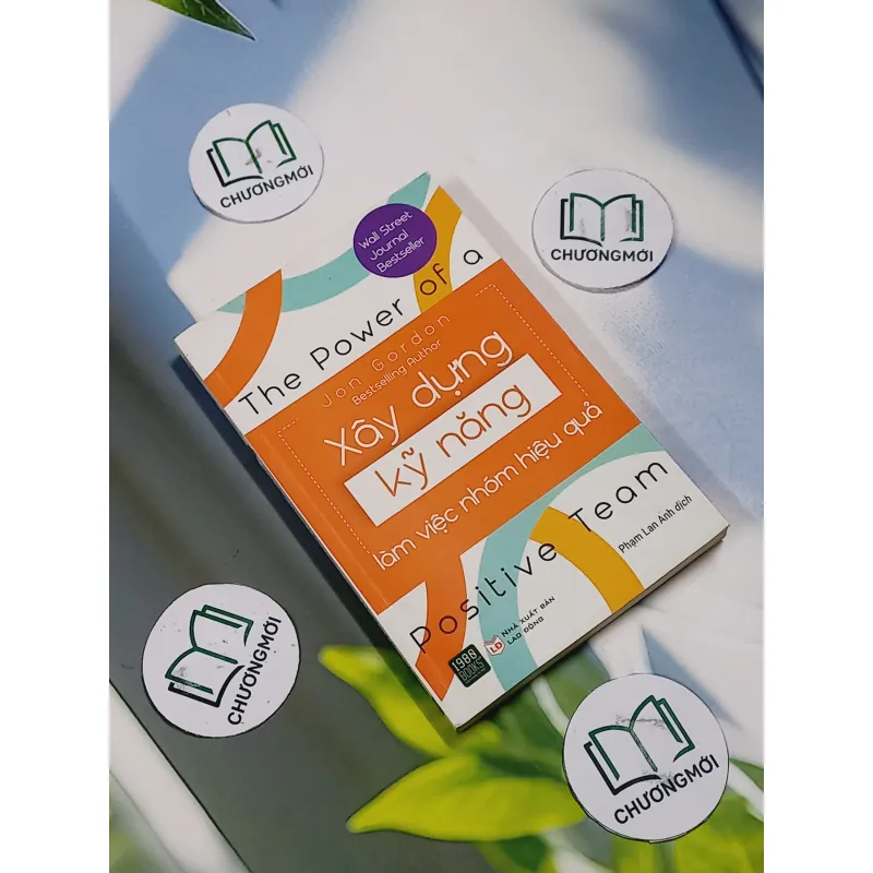 Xây Dựng Kỹ Năng Làm Việc Nhóm Hiệu Quả - Jon Gordon 707282