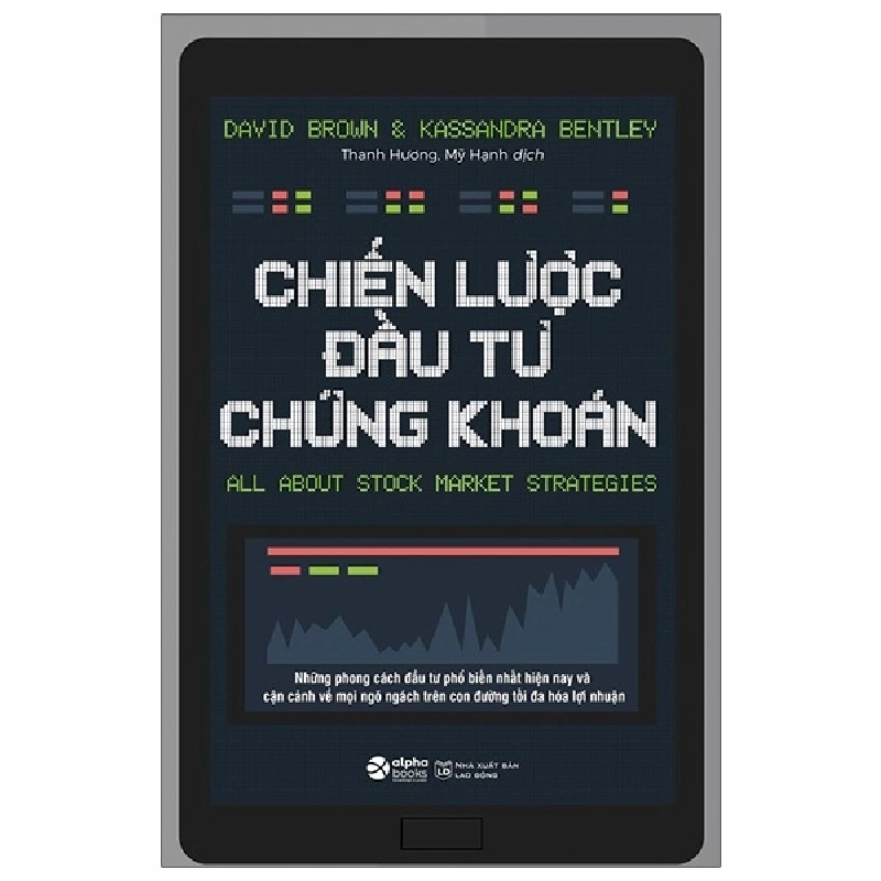 Chiến Lược Đầu Tư Chứng Khoán - David Brown, Kassandra Bentley 294695