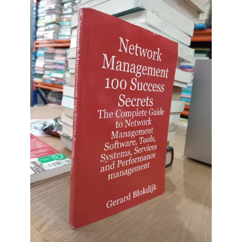 Network management 100 success secrets - Gerard Blokdijk 623832
