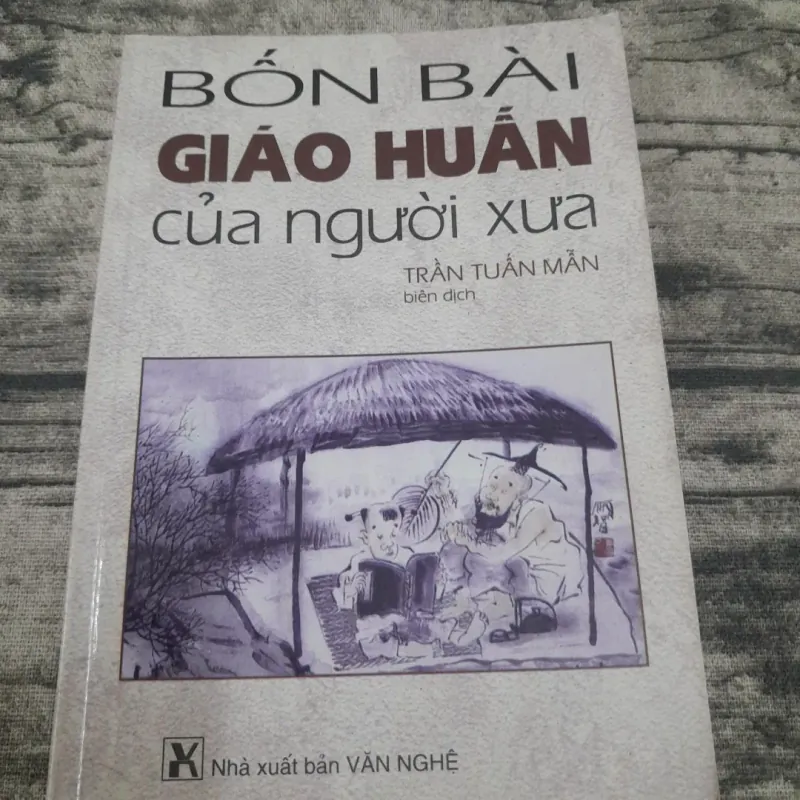 Bốn bài Giáo huấn của người xưa- Liễu Phàm tứ huấn. Tuần Tuấn Mẫn dịch 688812