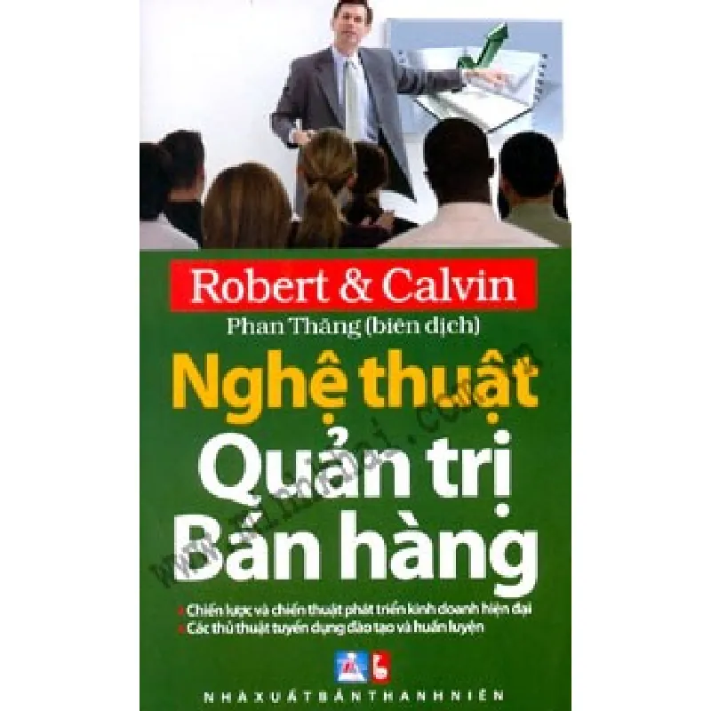 Nghệ Thuật Quản Trị Bán Hàng - Robert, Calvin 690607